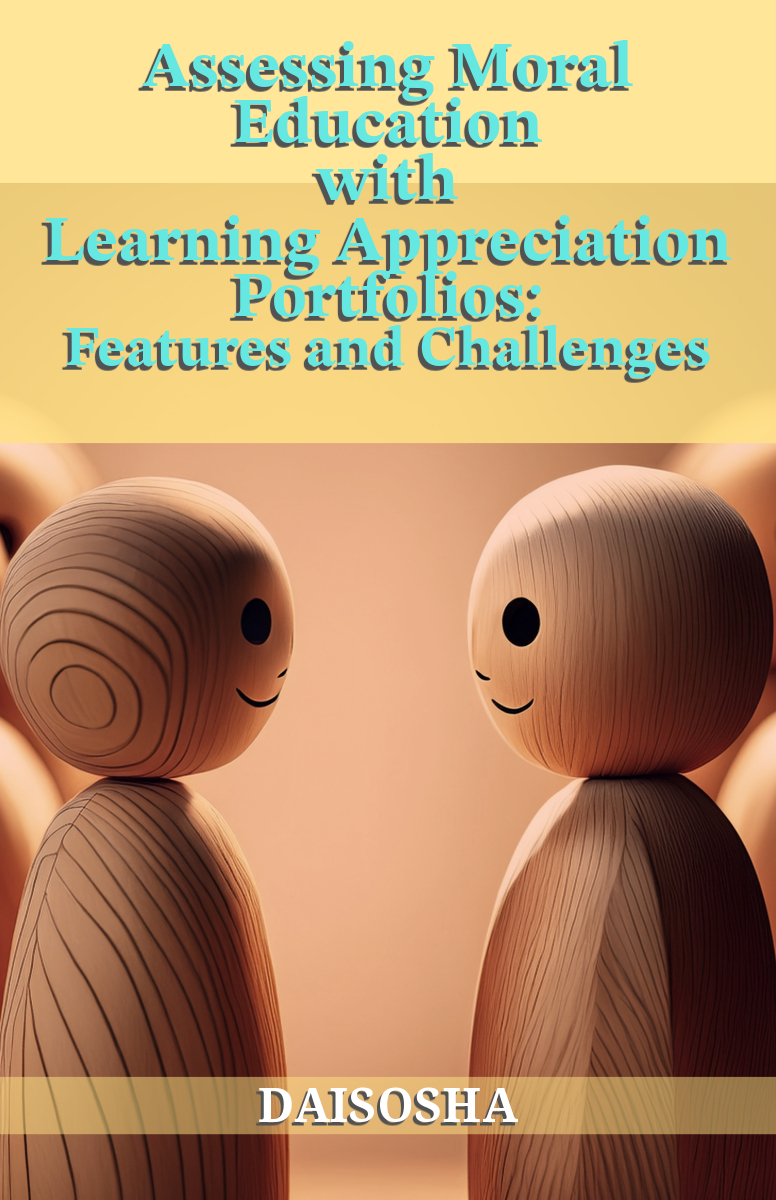 Assessing Moral Education with Learning Appreciation Portfolios: Features and Challenges